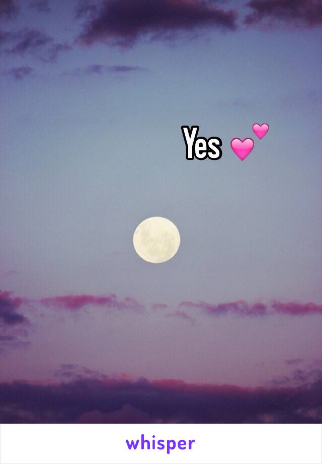 Yes 💕