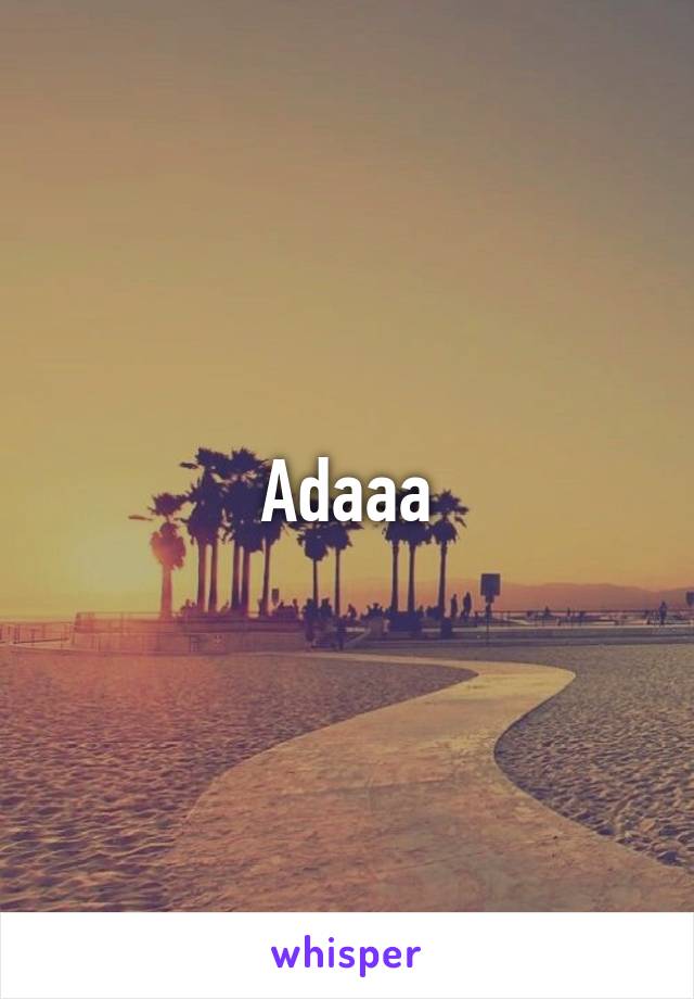 Adaaa