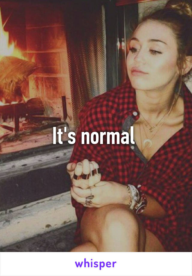 It's normal 