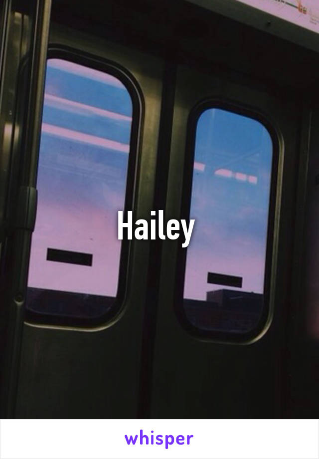 Hailey 