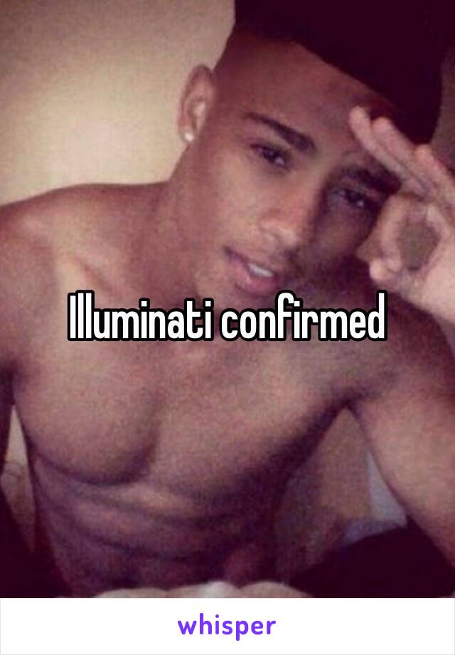 Illuminati confirmed