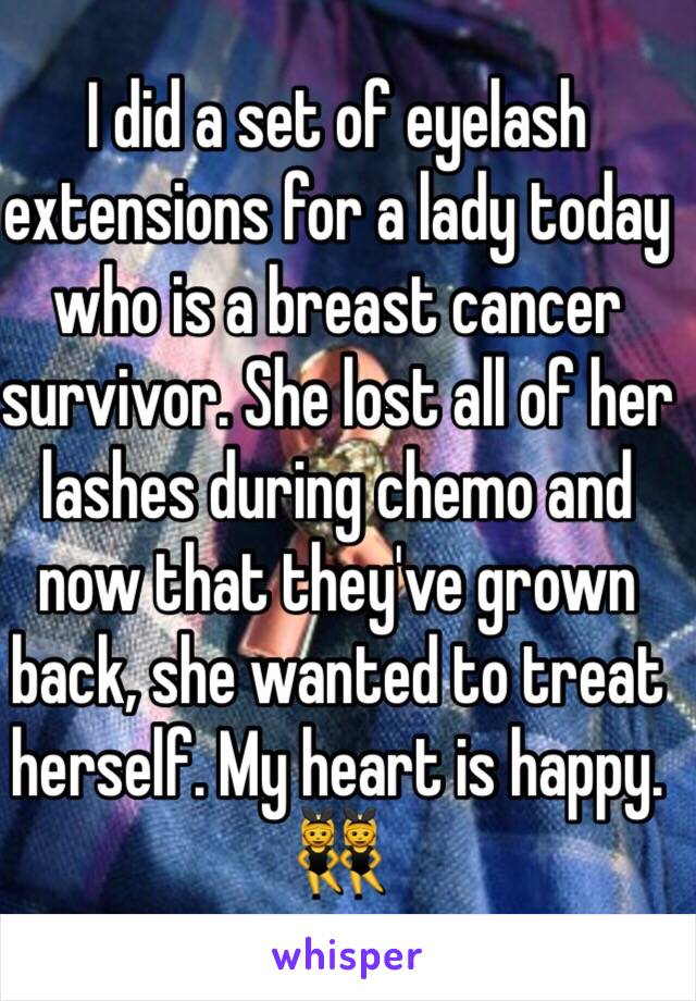 I did a set of eyelash extensions for a lady today who is a breast cancer survivor. She lost all of her lashes during chemo and now that they've grown back, she wanted to treat herself. My heart is happy. 👯