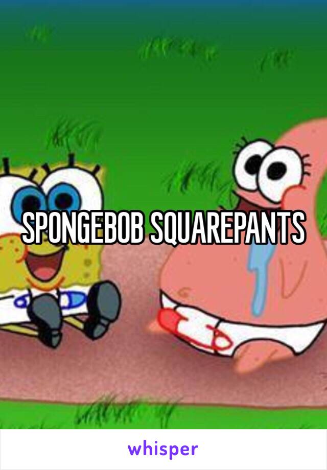 SPONGEBOB SQUAREPANTS