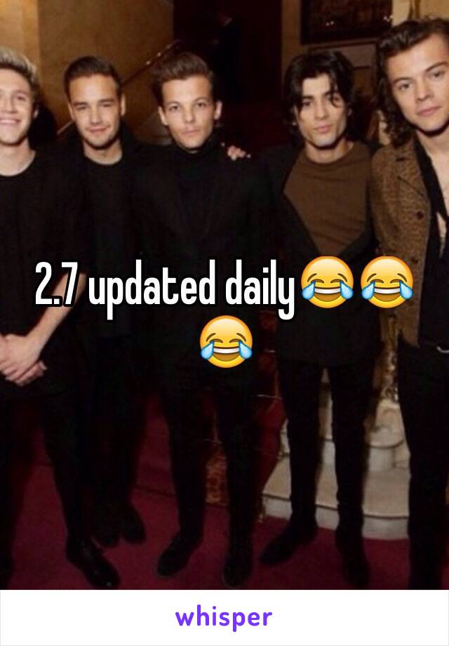 2.7 updated daily😂😂😂