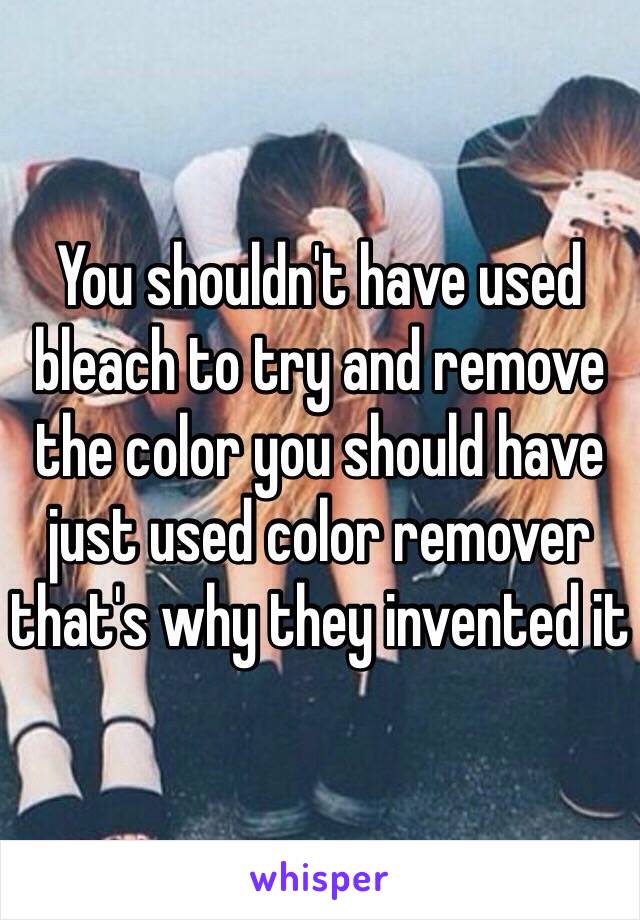 You shouldn't have used bleach to try and remove the color you should have just used color remover that's why they invented it