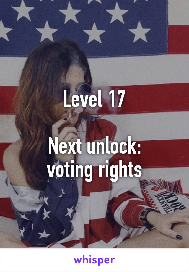 Level 17

Next unlock:
voting rights