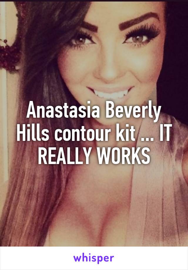 Anastasia Beverly Hills contour kit ... IT REALLY WORKS