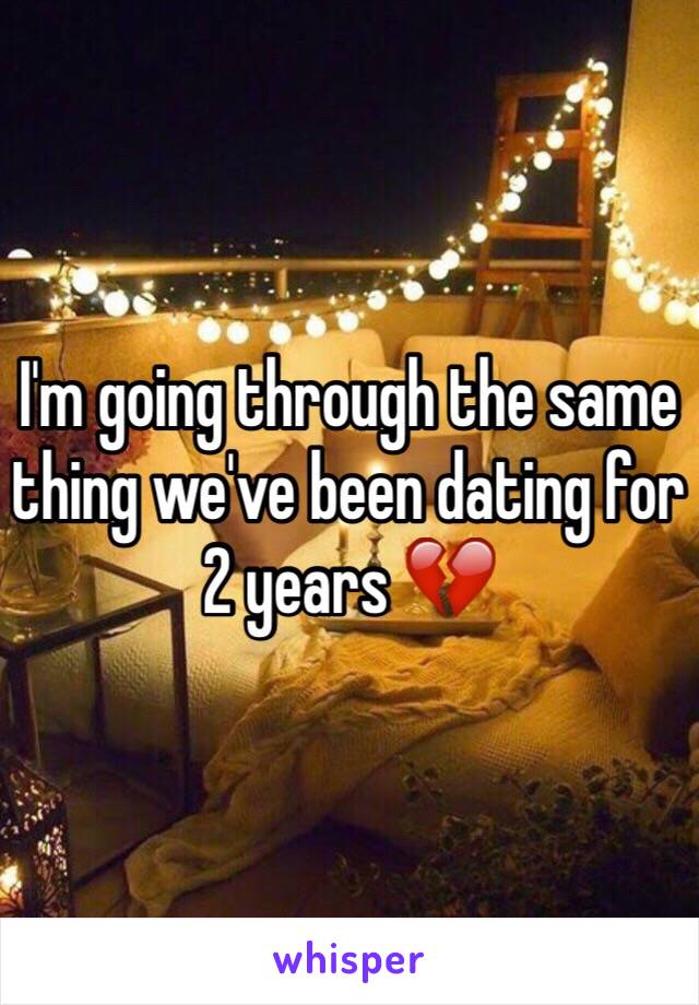 I'm going through the same thing we've been dating for 2 years 💔