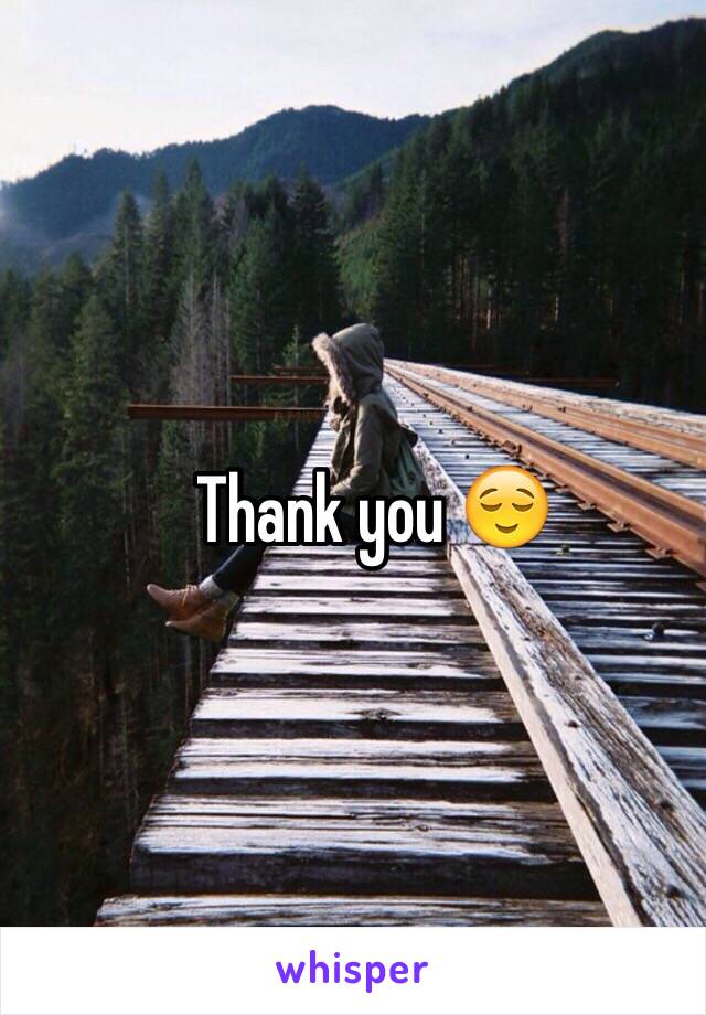 Thank you 😌