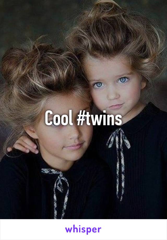 Cool #twins