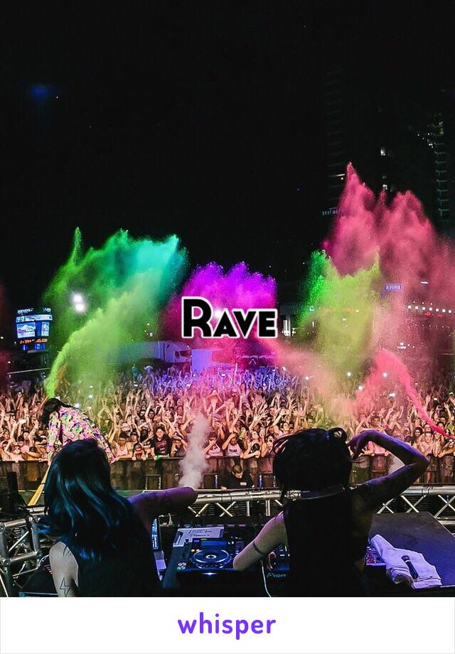 Rave