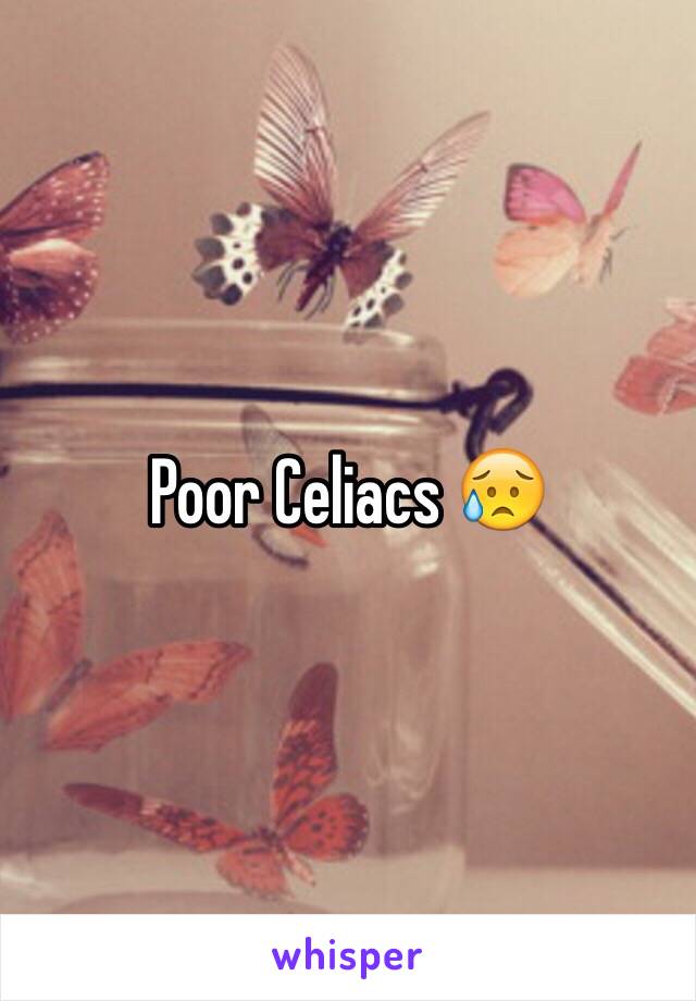 Poor Celiacs 😥