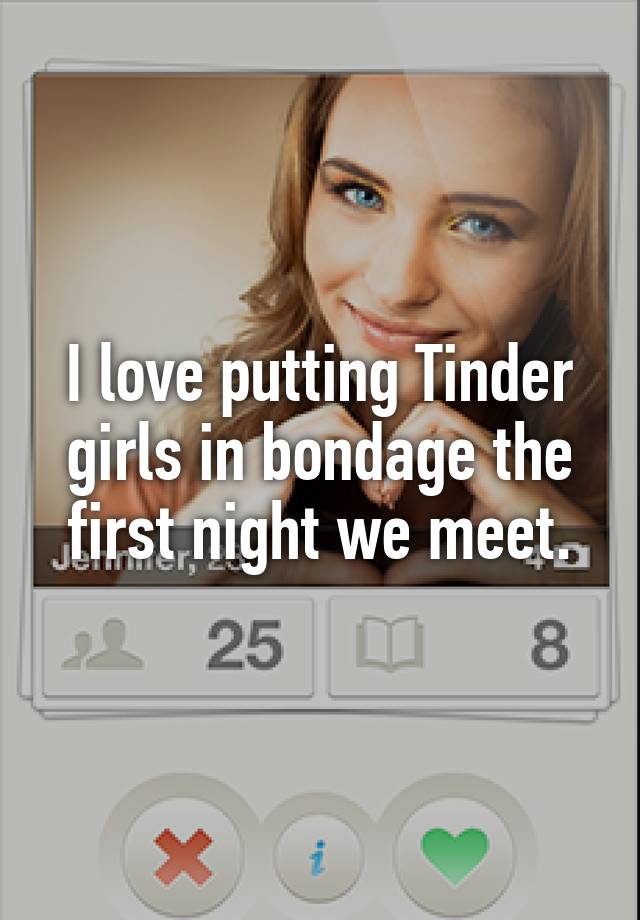 I Love Putting Tinder Girls In Bondage The First Night We Meet