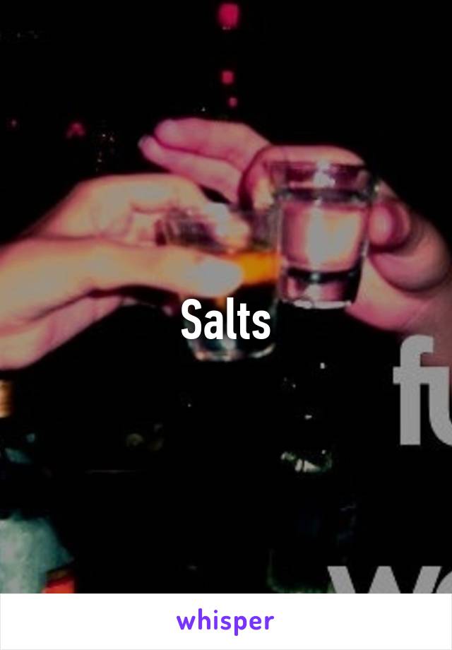 Salts