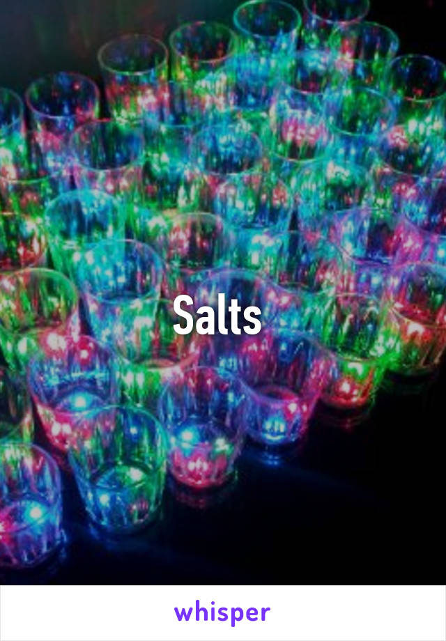 Salts 