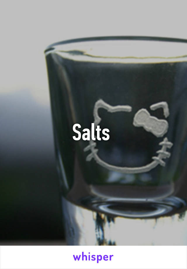 Salts 