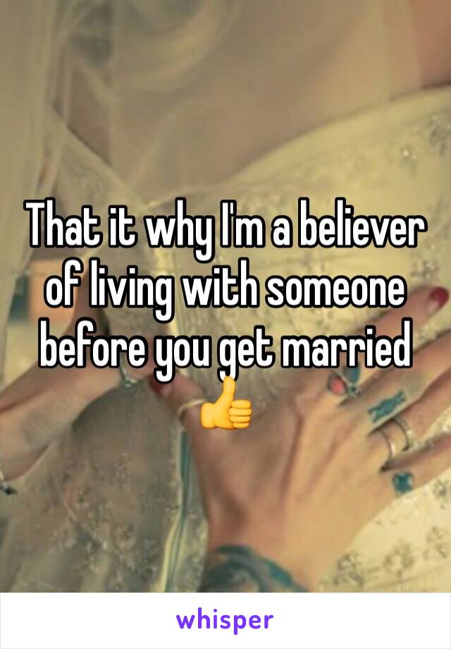 That it why I'm a believer of living with someone before you get married 👍