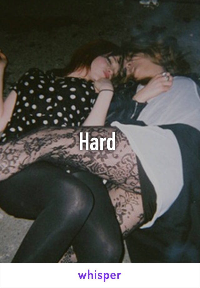 Hard 