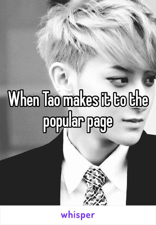 When Tao makes it to the popular page