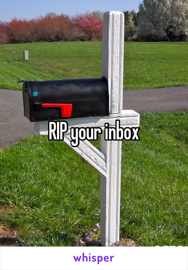 RIP your inbox