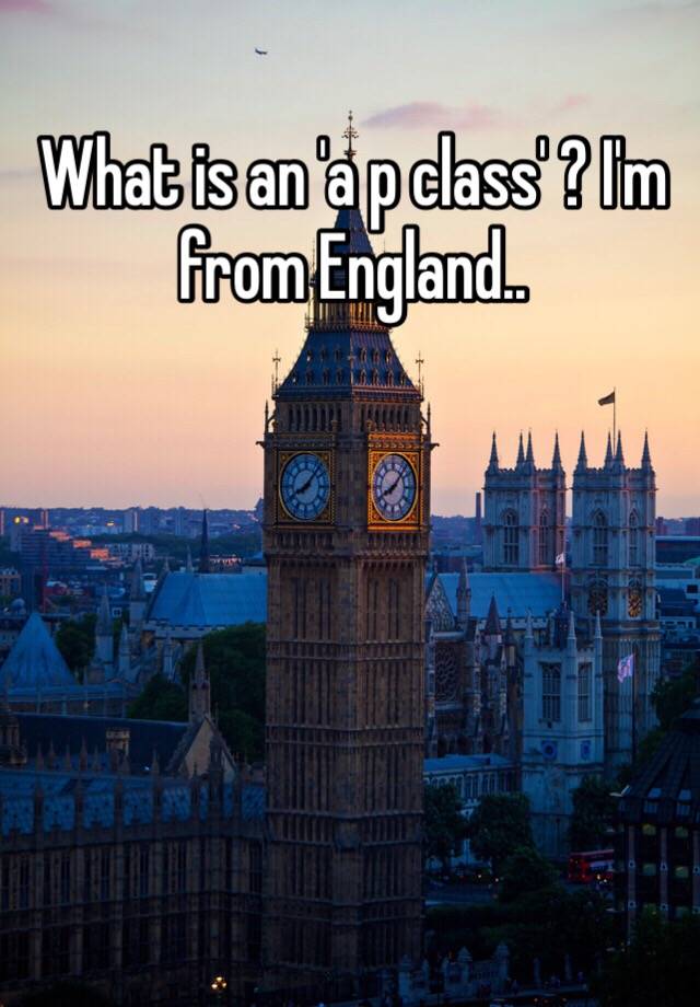 what-is-an-a-p-class-i-m-from-england