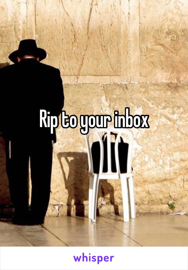 Rip to your inbox 
