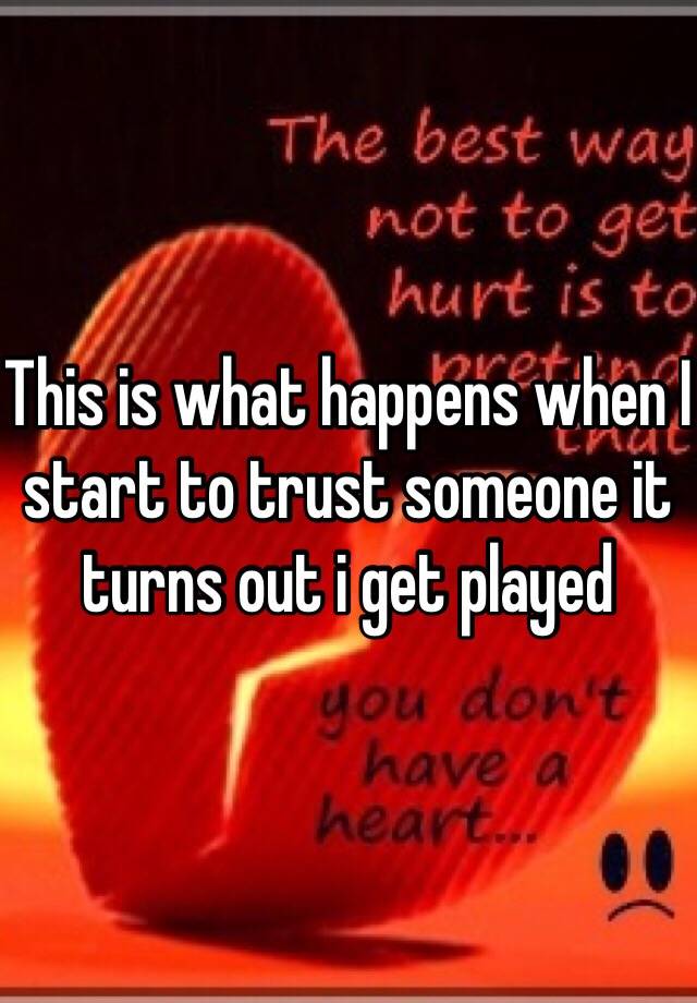 this-is-what-happens-when-i-start-to-trust-someone-it-turns-out-i-get