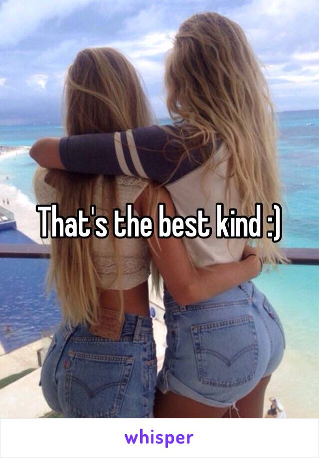 That's the best kind :)