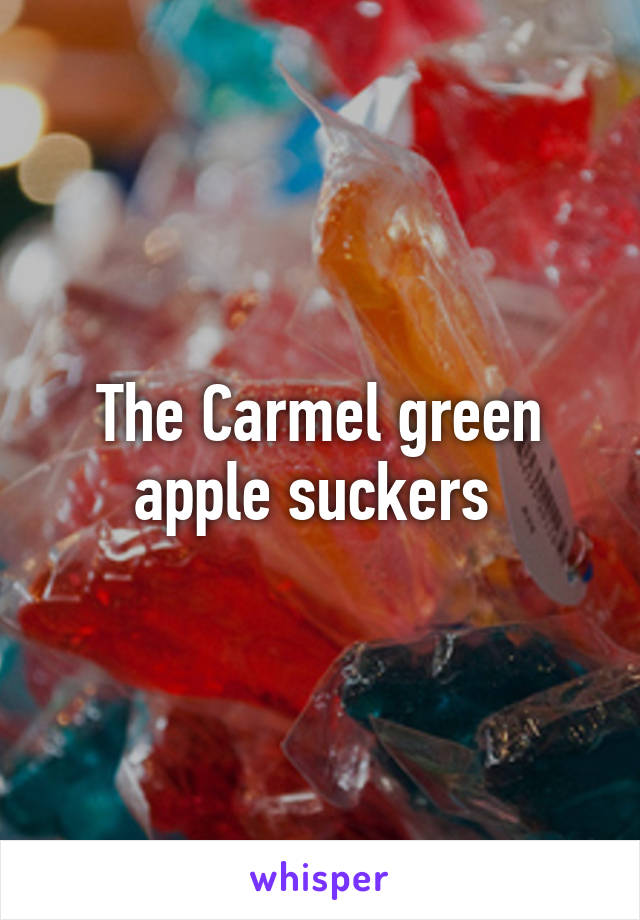 The Carmel green apple suckers 