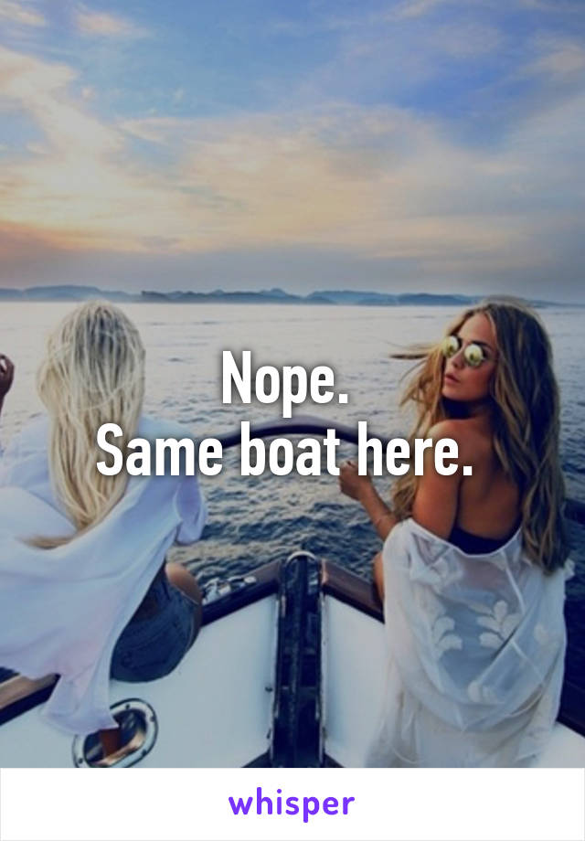 Nope. 
Same boat here. 