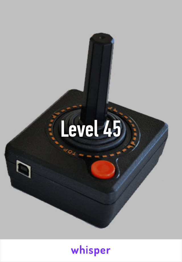 Level 45