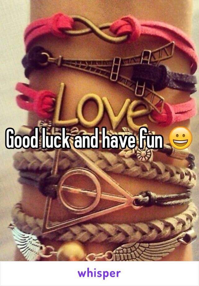 Good luck and have fun 😀
