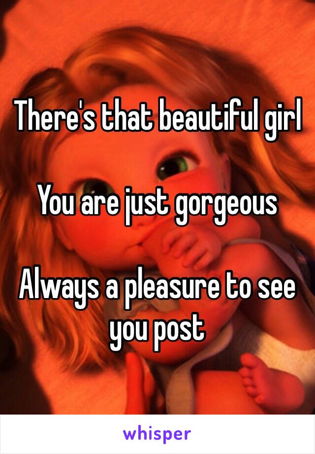There's that beautiful girl

You are just gorgeous 

Always a pleasure to see you post