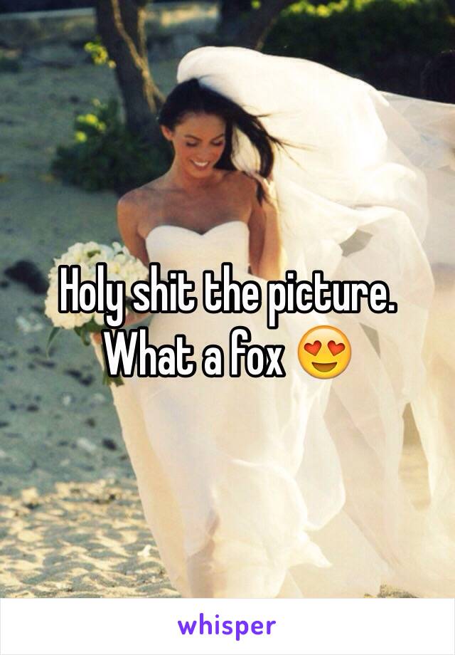 Holy shit the picture. What a fox 😍 