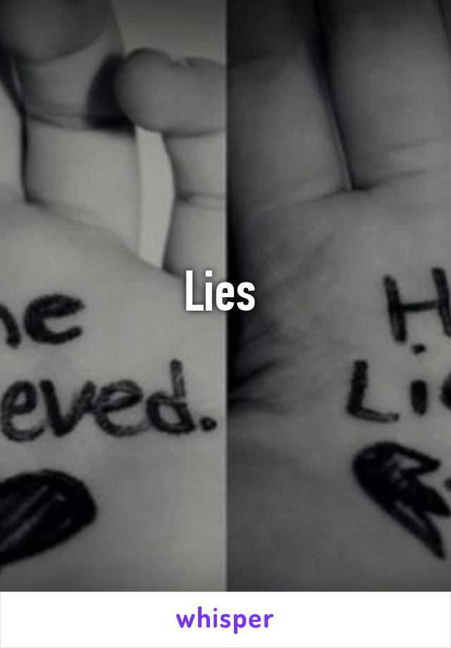 Lies 
