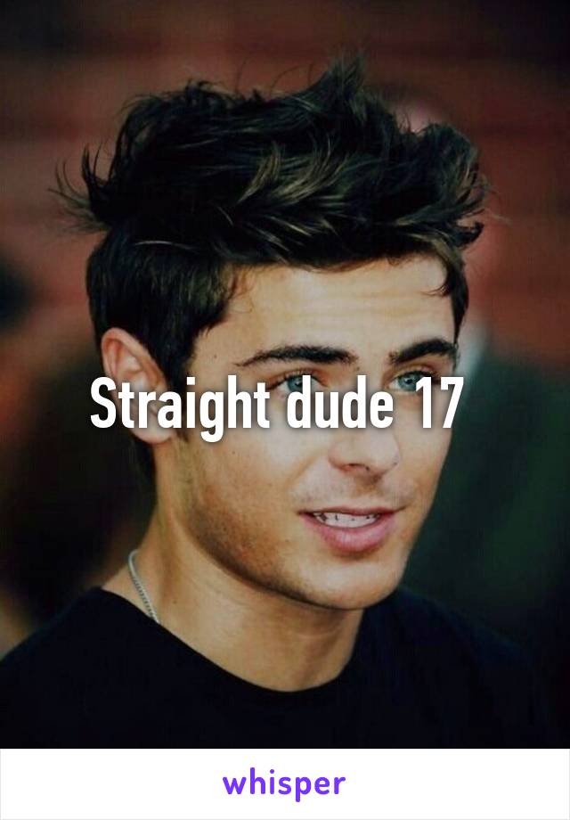 Straight dude 17 