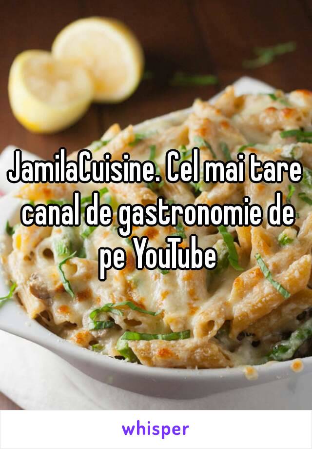 JamilaCuisine. Cel mai tare canal de gastronomie de pe YouTube