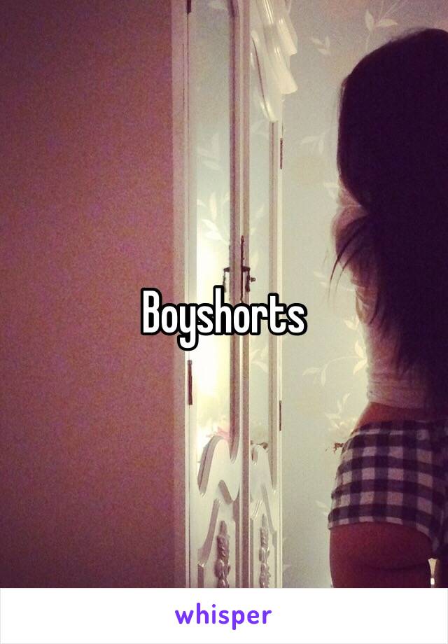 Boyshorts 