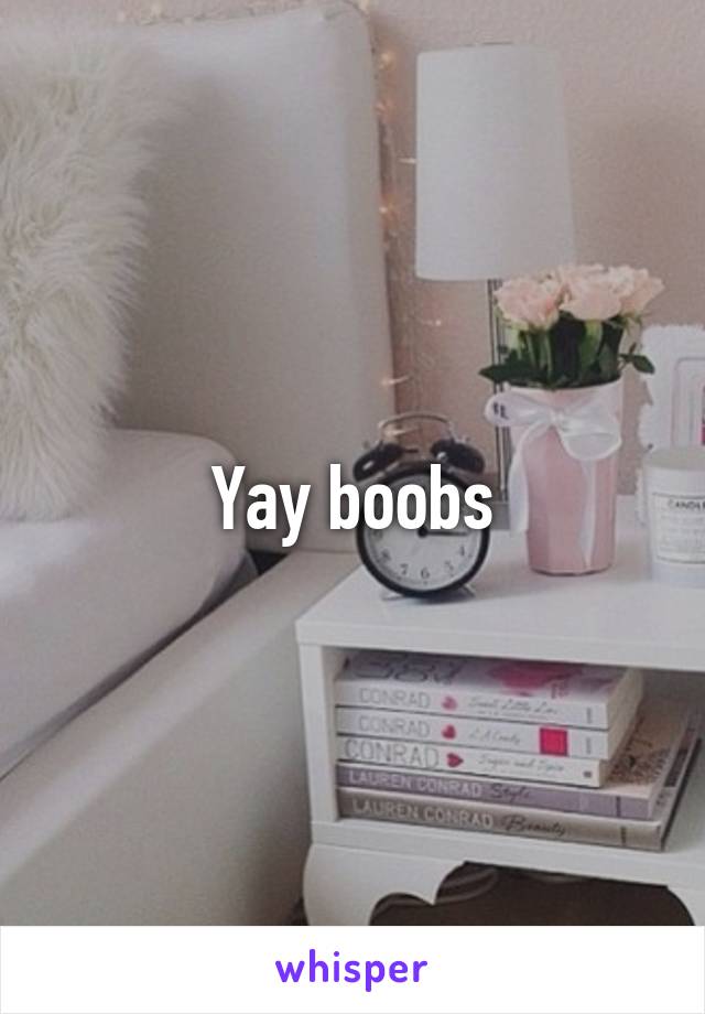 Yay boobs