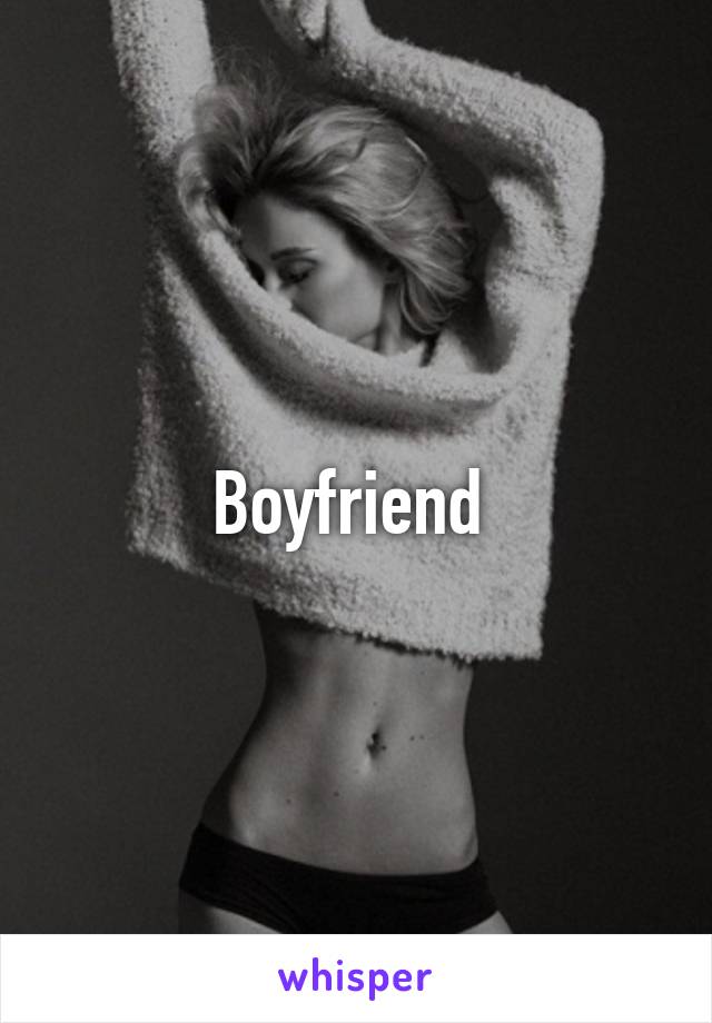 Boyfriend 