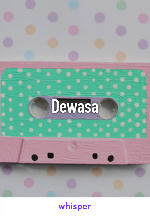 Dewasa