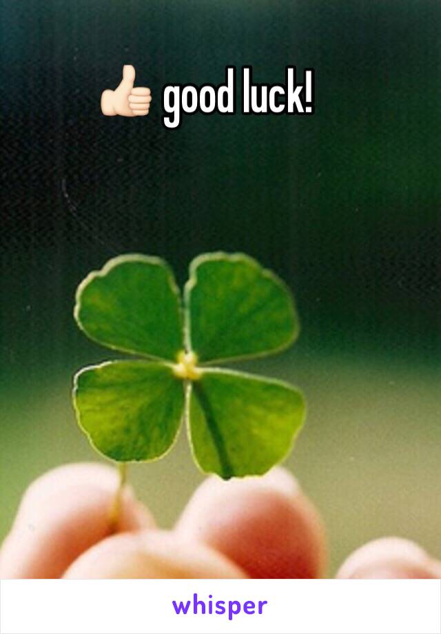 👍🏻 good luck!