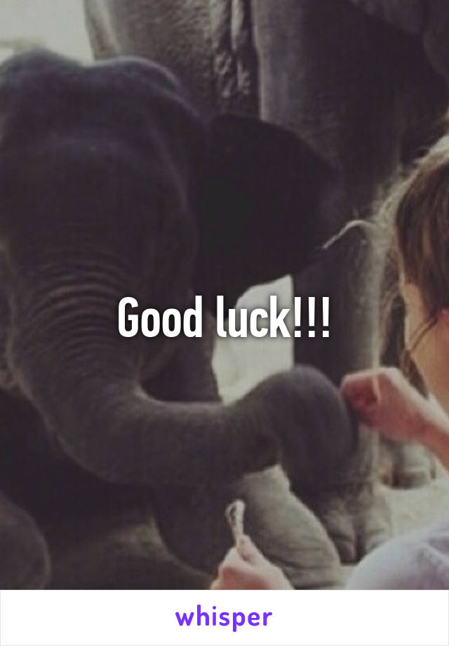 Good luck!!!