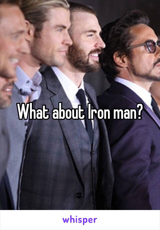 What about Iron man?