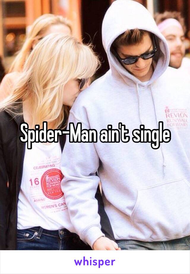 Spider-Man ain't single