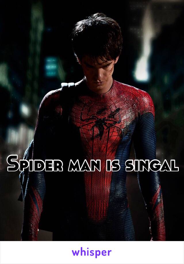 Spider man is singal