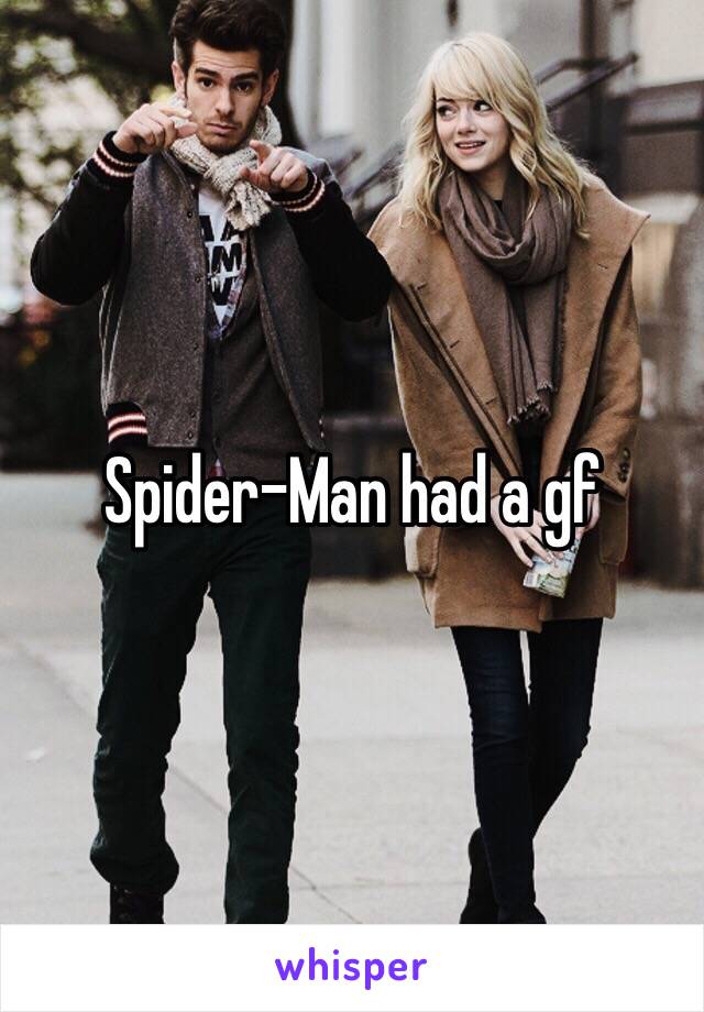 Spider-Man had a gf 