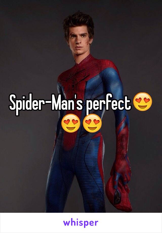 Spider-Man's perfect😍😍😍