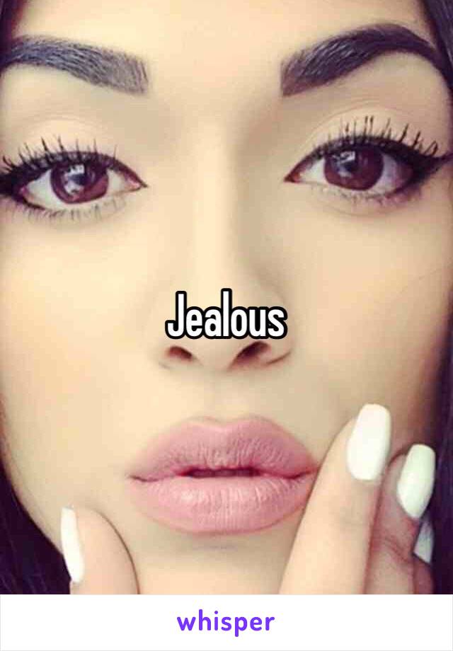 Jealous 