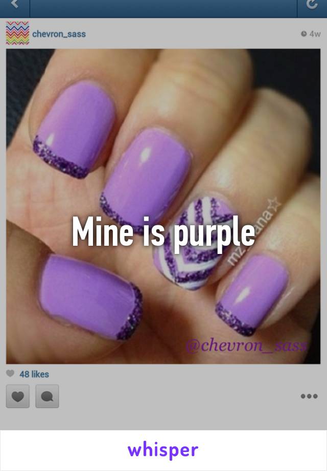 Mine is purple